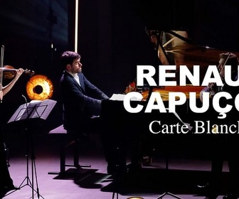 Replay Festival de Pâques d'Aix-en-Provence 2023 - Carte blanche à Renaud Capuçon