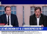 Replay Marschall Truchot - SIGNÉ CONSIGNY - Jean-Luc Mélenchon est-il le marchepied du RN ? - 23/02