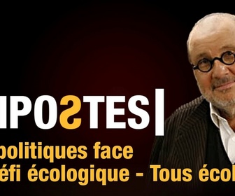 Replay Les politiques face au défi écologique - Tous écolos ! - Ripostes - l'émission