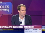 Replay Paroles d'entreprises - Cyprien Falque (S3NS) : S3NS, spécialiste du cloud de confiance - 17/01