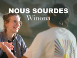 Replay L'œil et la main - Nous sourdes : Winona