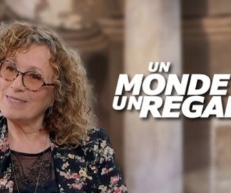 Replay Un monde, un regard - Mireille Dumas