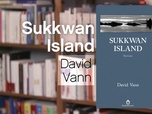 Replay La p'tite librairie - Sukkwan Island - David Vann