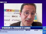 Replay BFM Crypto, le Club : Ethereum à l'honneur à Cannes - 02/07