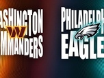 Replay Les résumés NFL - Washington Commanders @ Philadelphia Eagles