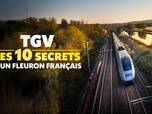 Replay TGV : les 10 secrets d'un fleuron français