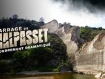 Replay Rupture de barrage : la catastrophe de Malpasset