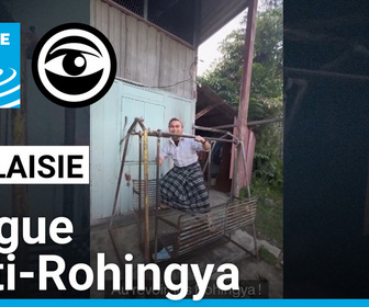 Replay Les Observateurs - En Malaisie, des discours anti-Rohingya aux conséquences réelles