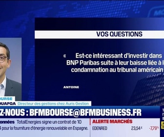 Replay BFM Bourse - Culture Bourse : Est-ce le bon moment d'investir dans BNP Paribas suite à leur baisse liée à leur condamnation au tribunal américain ? , par Antoine Larigaudrie - 04/11