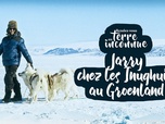 Replay Rendez-vous en terre inconnue - Avec Jarry chez les Inughuit au Groenland