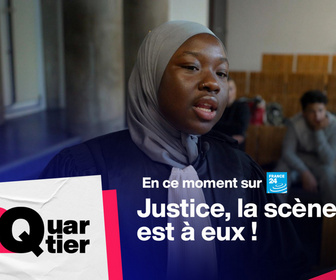 Replay Pas 2 Quartier - Justice, la scène est à eux !