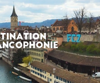 Replay Destination francophonie en Suisse (2/2)