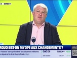 Replay Tout pour investir - Le coach : Pourquoi est-on myope aux changements ? - 28/04