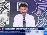 Replay BFM Crypto, les Pros : Bitcoins, vers une rupture de stocks ? - 05/09