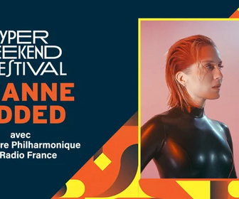 Replay Hyper Weekend Festival de Radio France - Jeanne Added