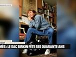 Replay Iconic Business - L'Iconic Reportage : le birkin fête ses 40 ans - 29/03