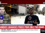 Replay 20H BFM - Au Liban, les frappes de l'armée israélienne ciblent le système financier du Hezbollah