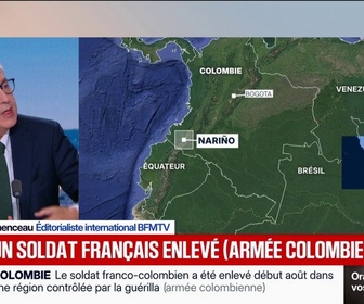 Replay BFM Première - Un soldat de la Légion étrangère française a été enlevé en Colombie dans une région contrôlée par la guérilla