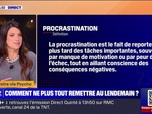 Replay C'est votre vie - Peur de l'échec ou évitement de l'effort: les raisons qui expliquent la procrastination