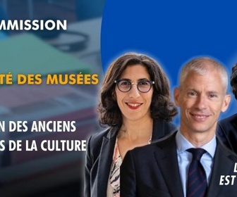 Replay La séance est ouverte ! - Sécurité des musées : audition des anciens ministres de la culture - 08/01/2026