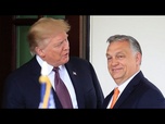 Replay Washington s'agace de la proximité entre Donald Trump et Viktor Orbán