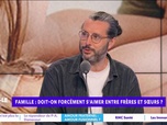 Replay Estelle Midi - Famille : doit-on forcément s'aimer entre frères et sœurs ?