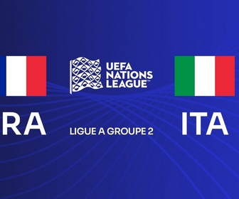 Replay Revivez le match France - Italie de Ligue des Nations