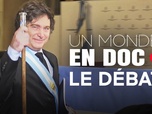 Replay Un monde en doc - Javier Milei : l'incarnation d'un virage libertarien mondial ?