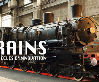 Replay Trains : deux siècles d'innovation