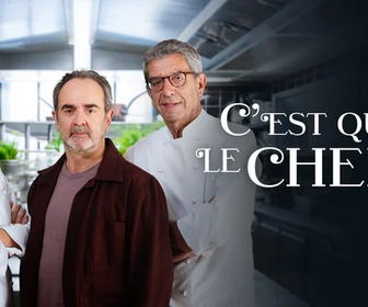 Replay C'est qui le chef ?