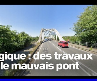 Replay L'image du jour - L'histoire belge du jour: à Charleroi, une entreprise se trompe et rénove le mauvais pont