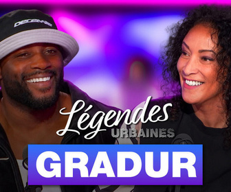 Replay Légendes urbaines - Gradur, la puissance du Sheguey
