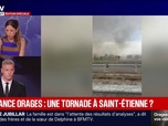 Replay BFM Grand Soir - Vigilance orages : une tornade à Saint-Étienne ? - 16/07