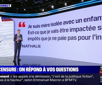 Replay Est-ce que je vais être impactée sur les impôts que je ne paie pas pour l'instant? BFMTV répond à vos questions sur la motion de censure