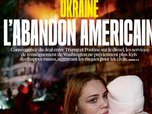 Replay Dans la presse - Ukraine : L'abandon américain ?