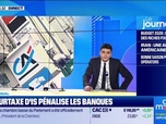 Replay Good Morning Business - La surtaxe d'IS pénalise les banques
