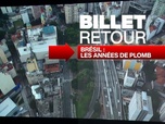 Replay Billet Retour - Brésil : soixante ans après la dictature militaire, le difficile travail de mémoire