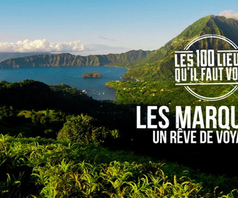 Replay Les 100 lieux qu'il faut voir - 30/06/2026