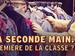 Replay La seconde main... première de la classe ? - 28/05/2024