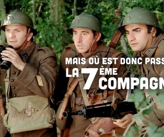 Replay Mais où est donc passée la 7ème Compagnie ?