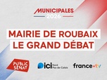 Replay Municipales 2026 - Municipales à Roubaix : le grand débat