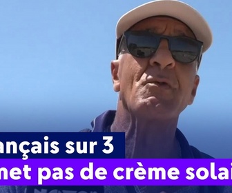 Replay On a de l'info - 1 Français sur 3 ne met pas de crème solaire