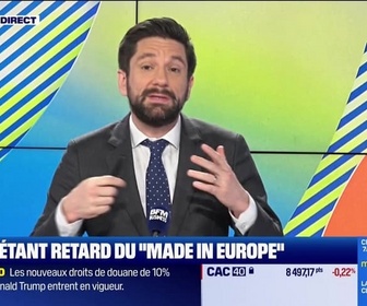 Replay L'Edito de Raphaël Legendre : L'inquiétant retard du made in Europe - 24/02