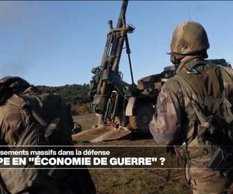 Replay Info éco - La France et l'Europe entrent-elles en économie de guerre?