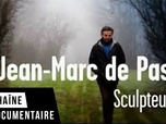 Replay Jean Marc de Pas - sculpteur - Ma vie d'artiste