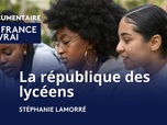 Replay La France en Vrai - Grand Est - La République des lycéens