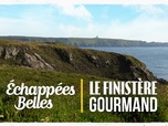 Replay Échappées belles - Le Finistère gourmand