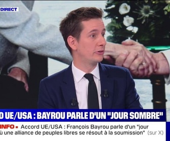 Replay Parlons info ! - Accord UE/USA : Bayrou parle d'un jour sombre - 28/07