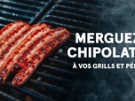 Replay Merguez, chipolatas : à vos grills et périls - 10/01/2023