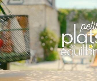 Replay Petits Plats en équilibre - Entrecôte au barbecue, béarnaise d'été